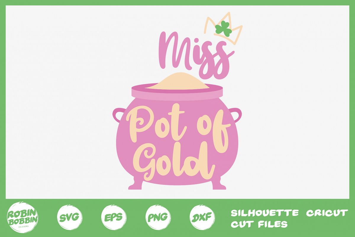 St. Patricks Day SVG, Miss Pot Of Gold SVG, Crafters SVG example image 1