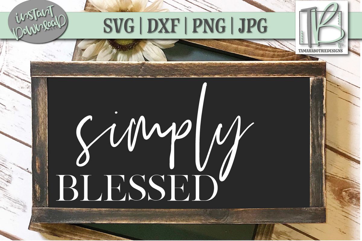Download Simply Blessed SVG, Blessed SVG, Wood Sign SVG, Christian