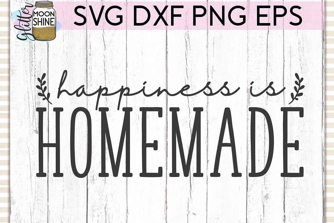 Happiness Is Homemade SVG DXF PNG EPS Cutting Files example image 1