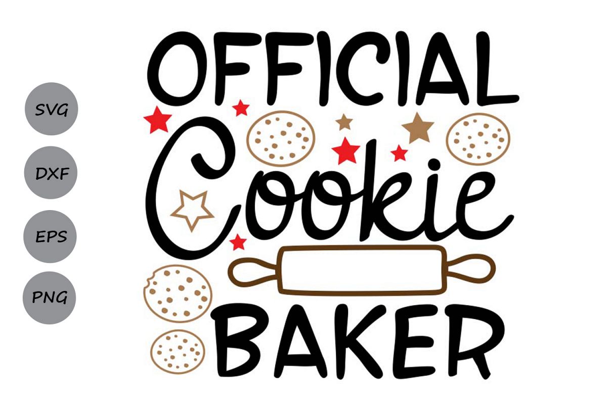 Download Official Cookie Baker Svg, Christmas Svg, Christmas Cookies.