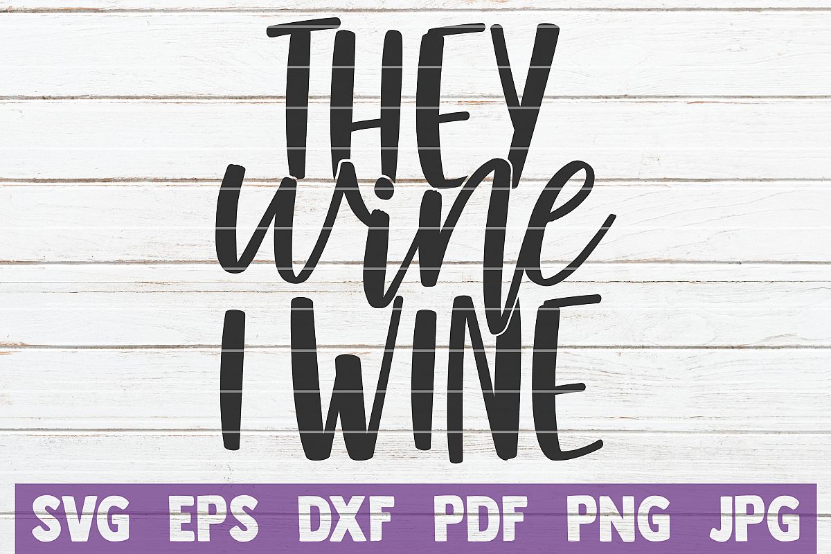 They Wine I Wine example image 1