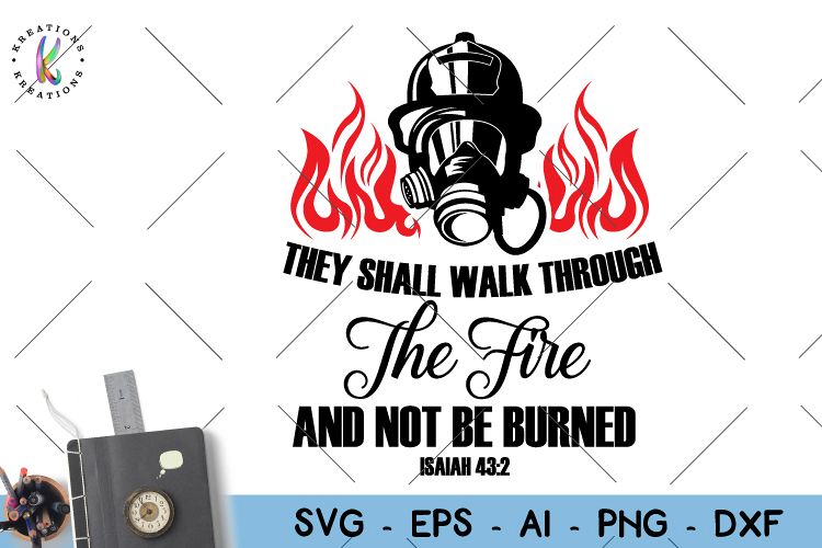 Download Firefighter svg Bible verse svg Isaiah svg Religion Faith