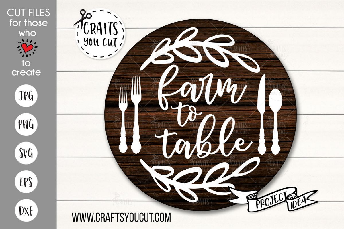 Download Farm To Table- A Farmhouse Kitchen SVG Cut File