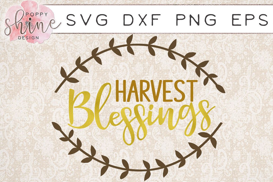 Download Harvest Blessings SVG PNG EPS DXF Cutting Files (44550 ...