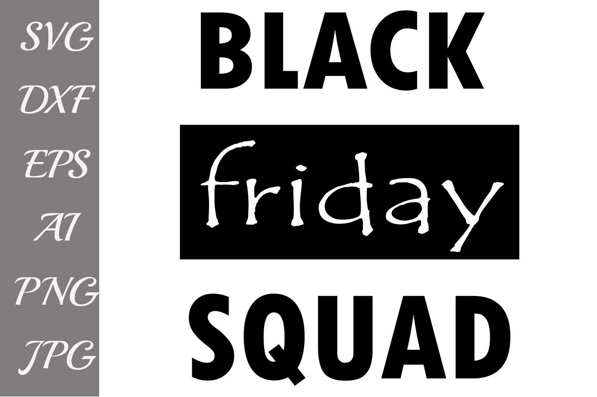 Black Friday Squad Svg example image 1