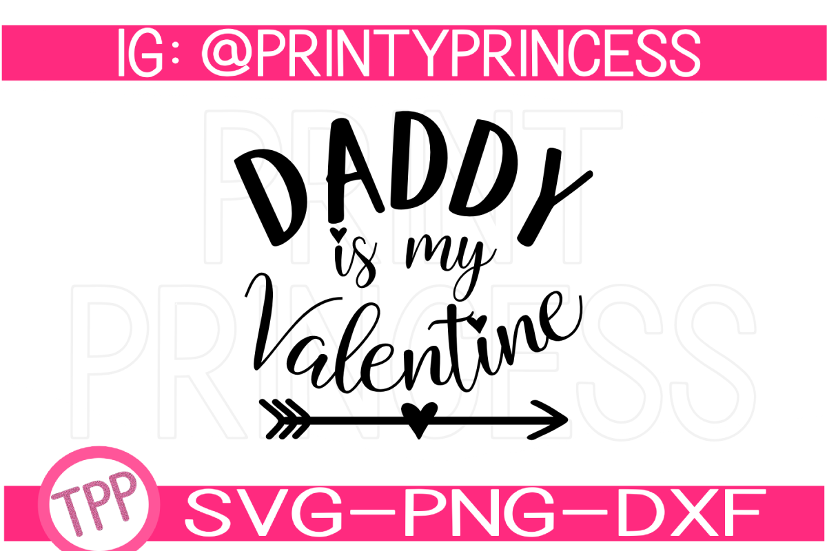Valentine's Day Daddy is my Valentine svg design file example image 1