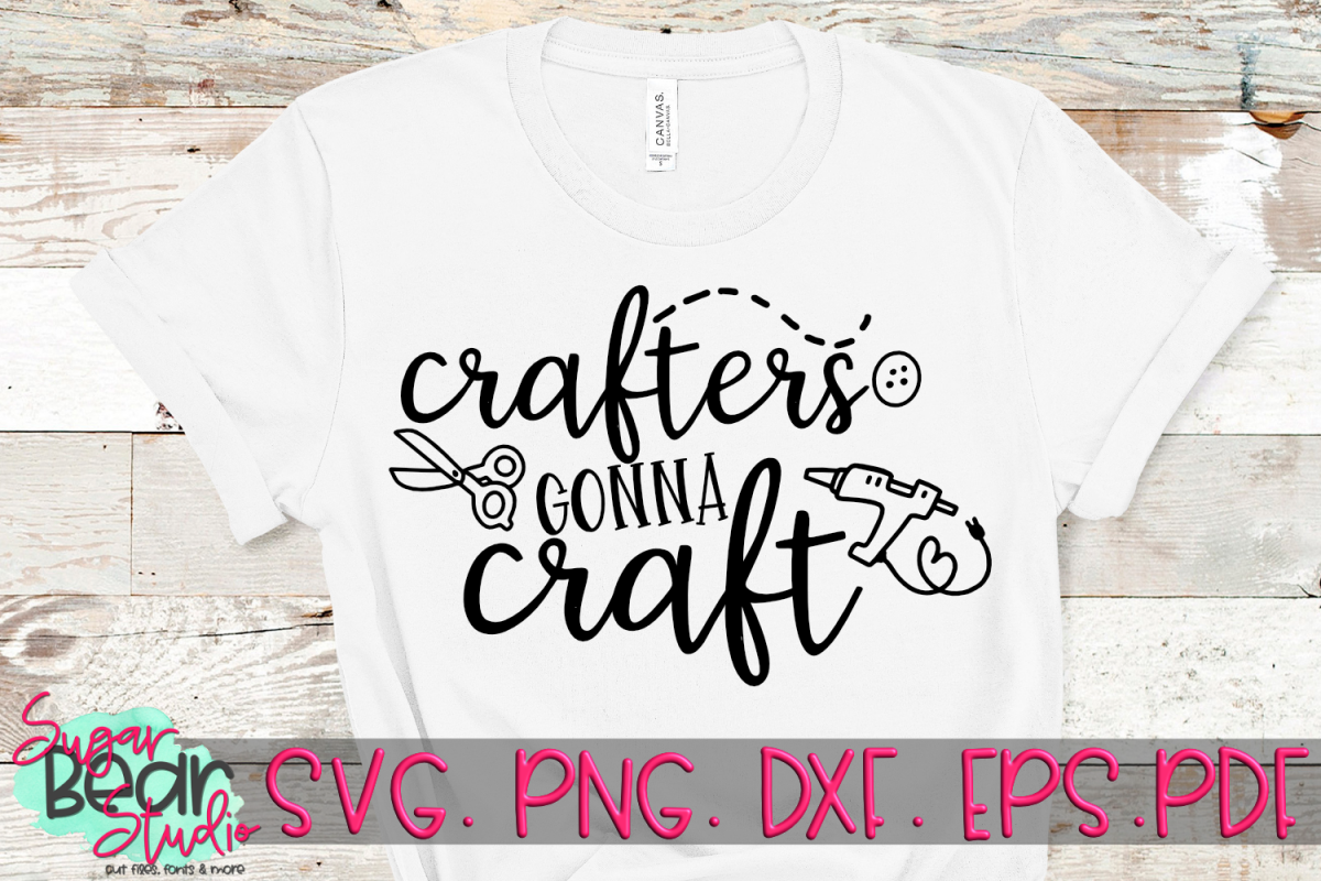Crafters Gonna Craft - A Craft SVG example image 1