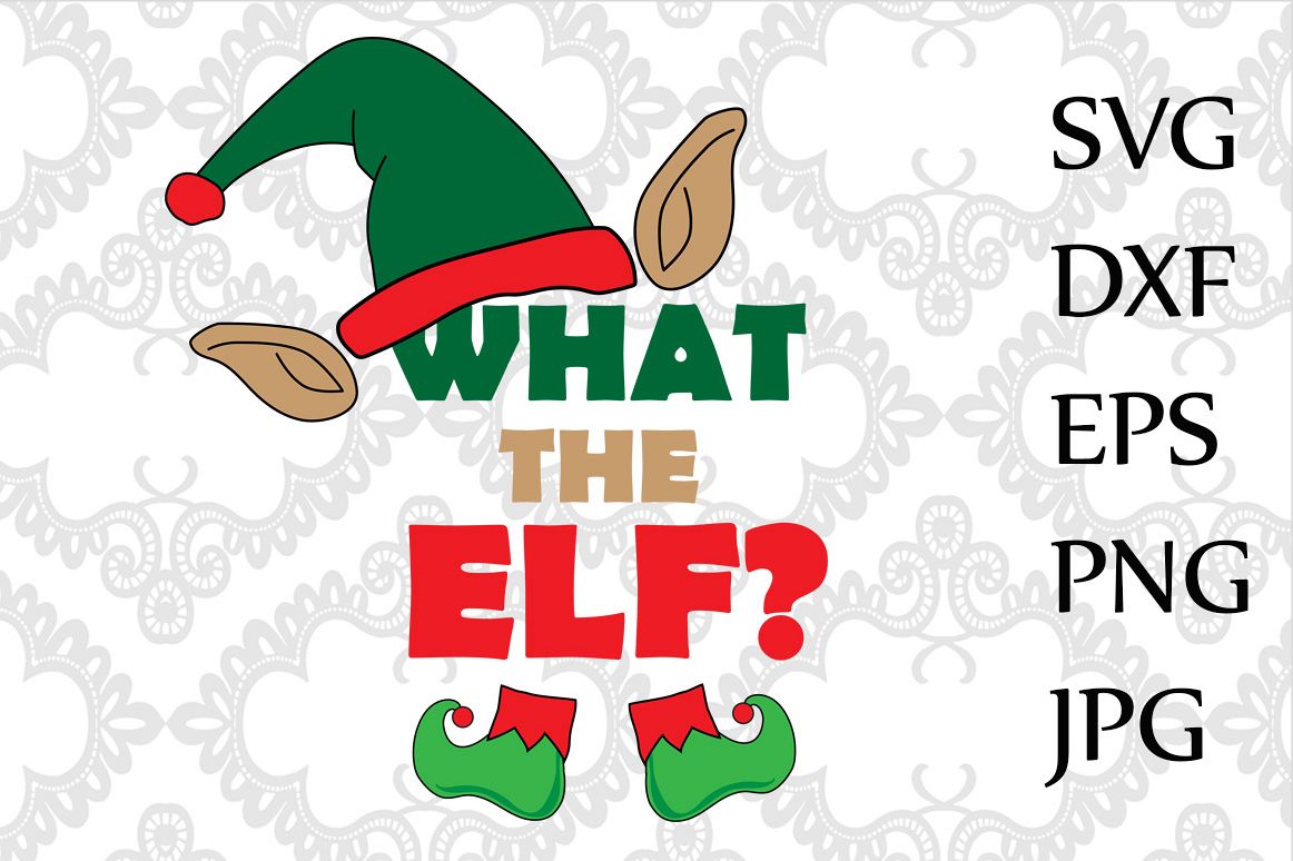 What the Elf Svg example image 1