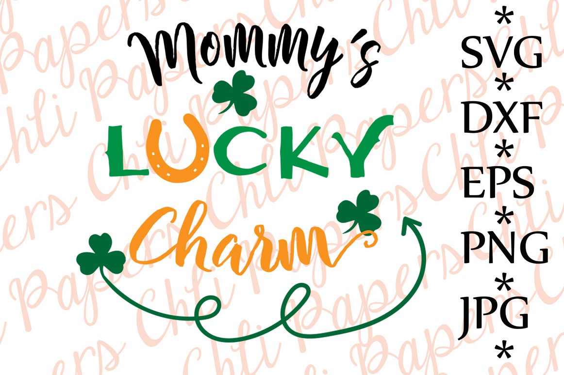 Mommy's lucky Charm Svg