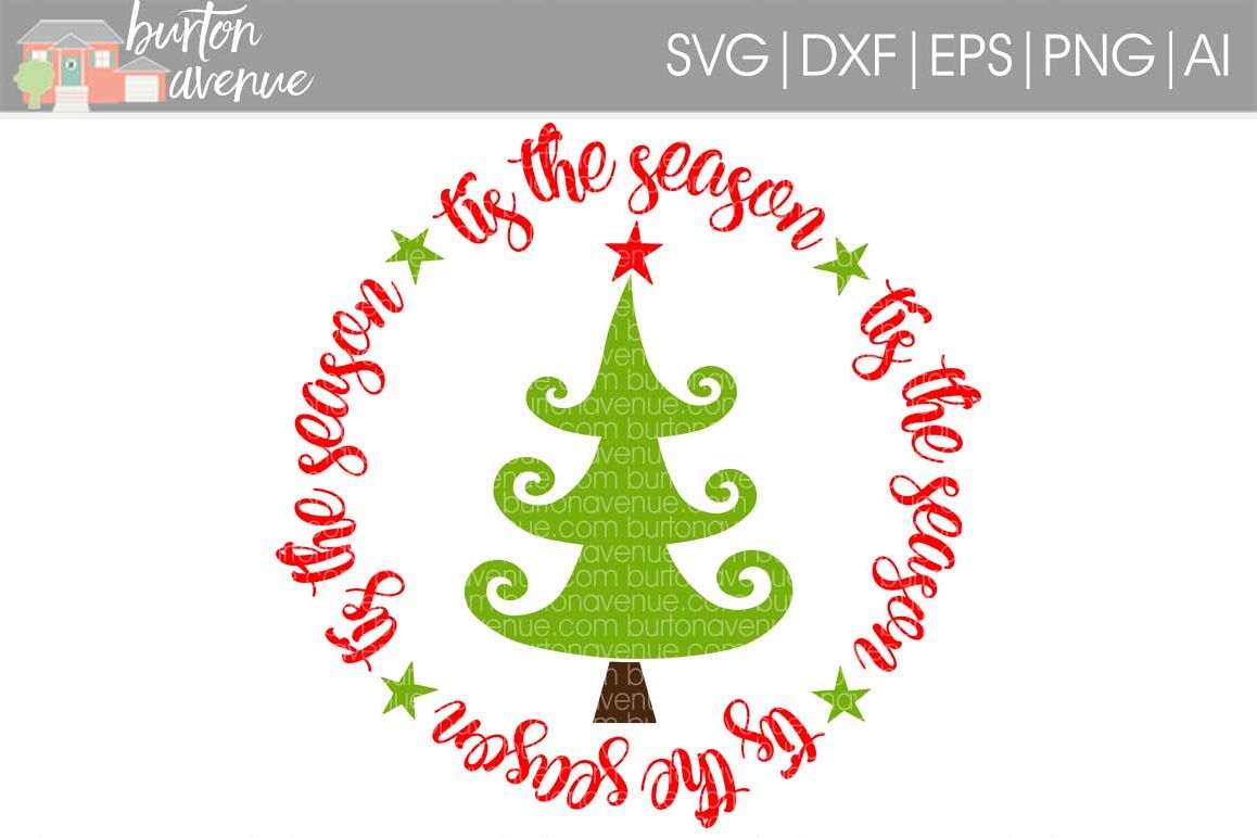 Tis the Season w/Christmas Tree cut File - SVG DXF EPS AI PNG example image 1