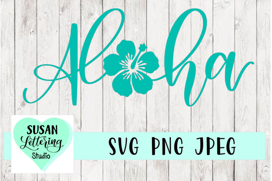 Aloha Hibiscus Handlettered Cut File, SVG, PNG, JPEG example image 1