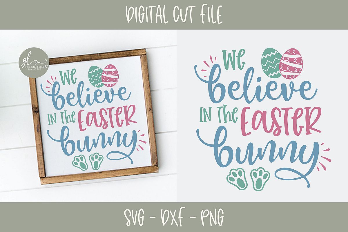 We Believe In The Easter Bunny - Easter SVG Cut File example image 1