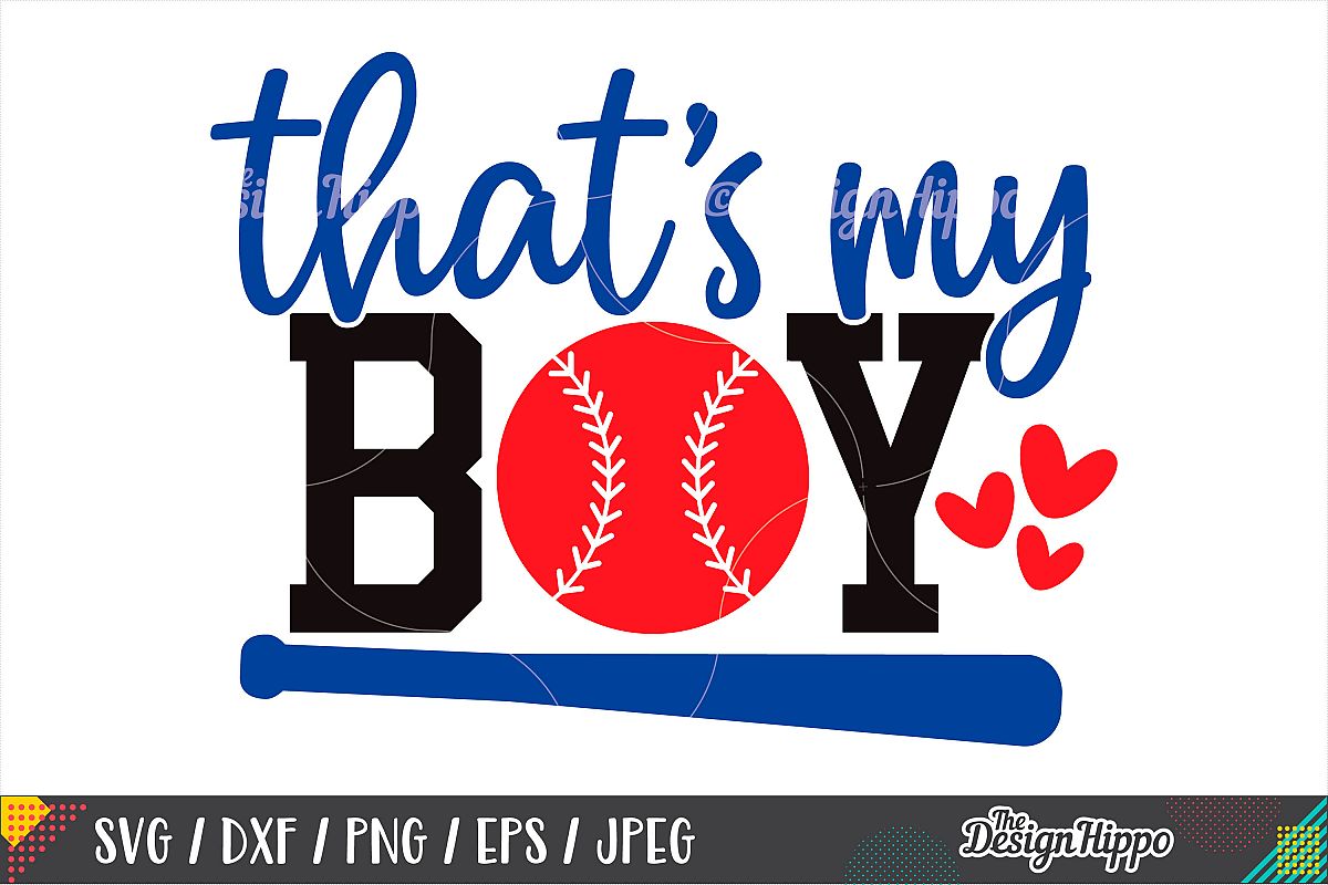 That's My Boy SVG, Baseball Mom SVG, DXF PNG Cricut Cut File