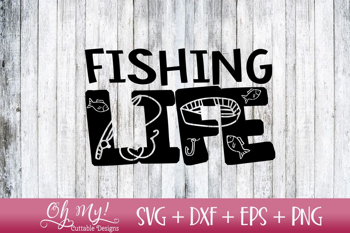 Fishing Life - SVG DXF EPS PNG example image 1