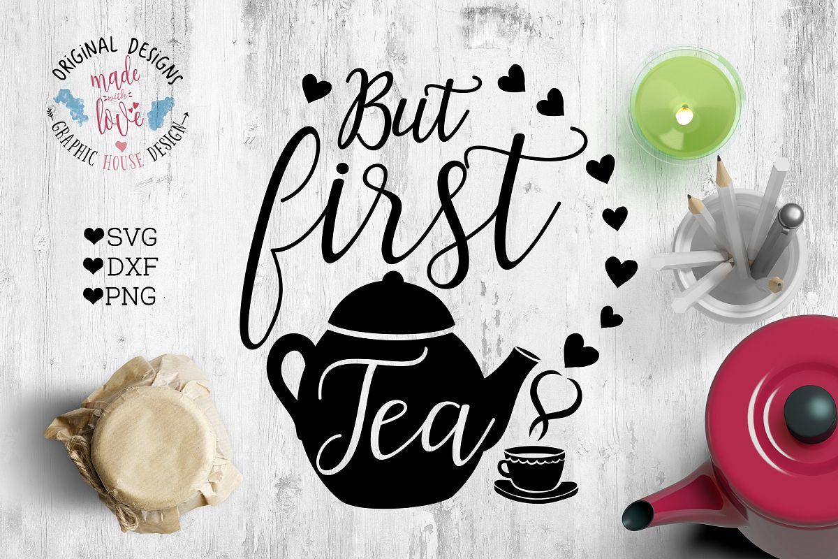 But first Tea Cutting File (SVG, DXF, PNG) example image 1