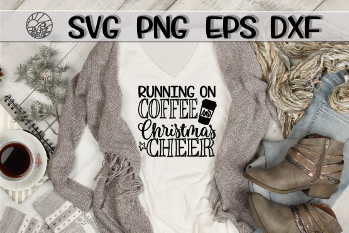 Running On COFFEE And CHRISTMAS CHEER - SVG PNG EPS DXF example image 1