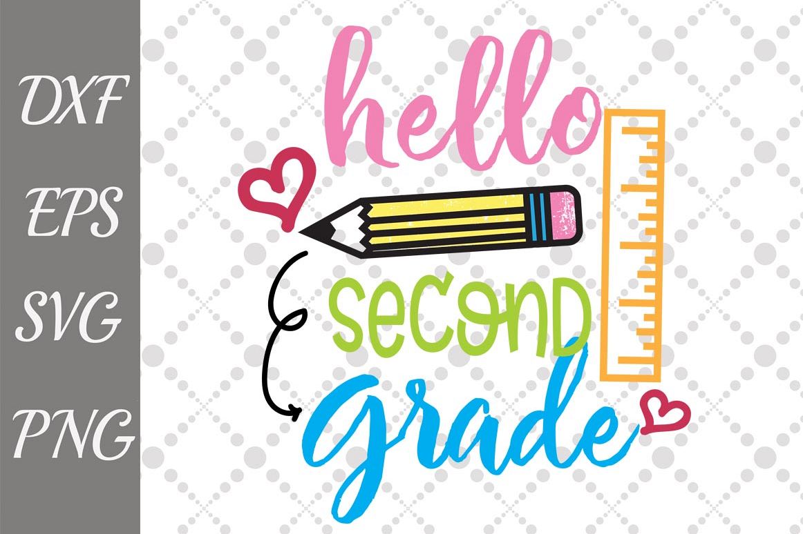 Hello 2nd Grade Svg, BACK TO SCHOOL, Hello Second grade (117501) | SVGs ...