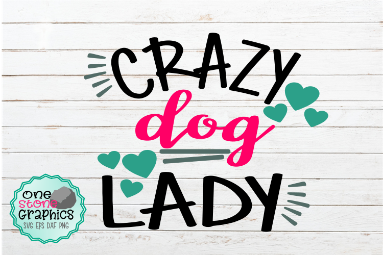 Download Crazy Dog Lady Svg Dog Svg Crazy Dog Lady PSD Mockup Templates