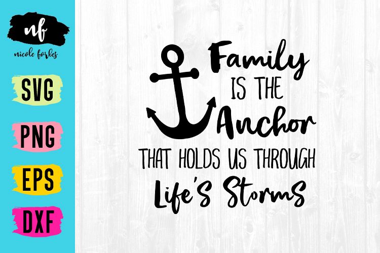 Family Is The Anchor SVG Cut File example image 1