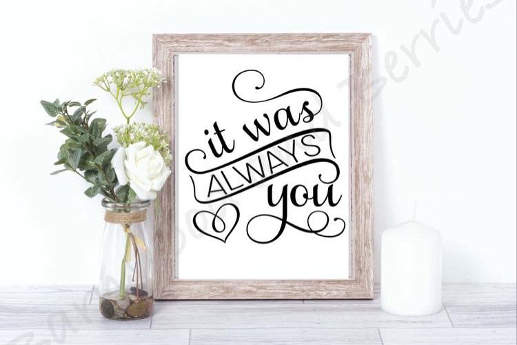 It Was Always You SVG example image 1