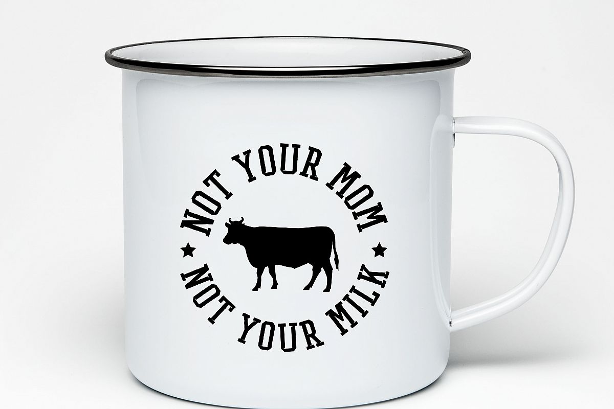 Not your mom Not your milk Printable example image 1