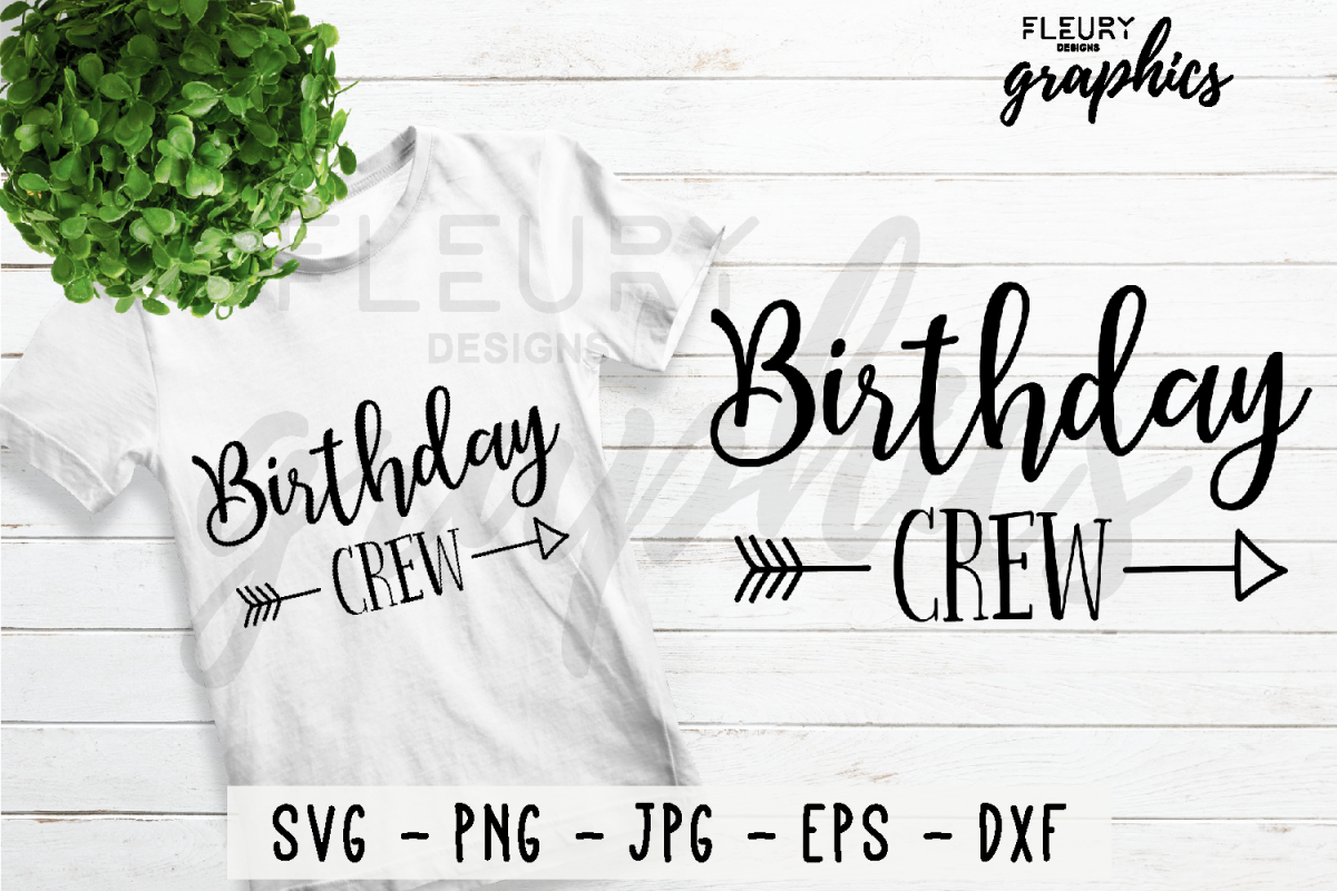 Birthday Crew SVG Cut file PNG EPS DXF JPG - Crafters SVG's example image 1