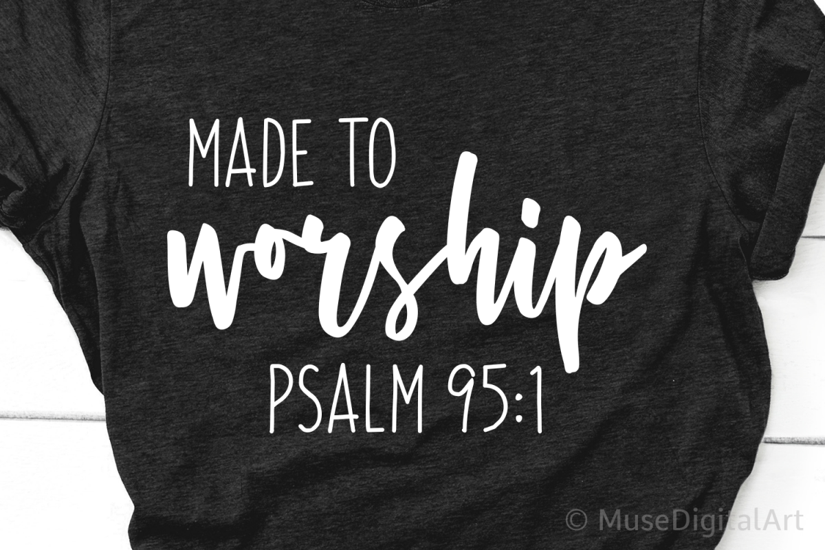 Made to Worship Svg, Bible Verse Svg, Scripture Svg Files example image 1