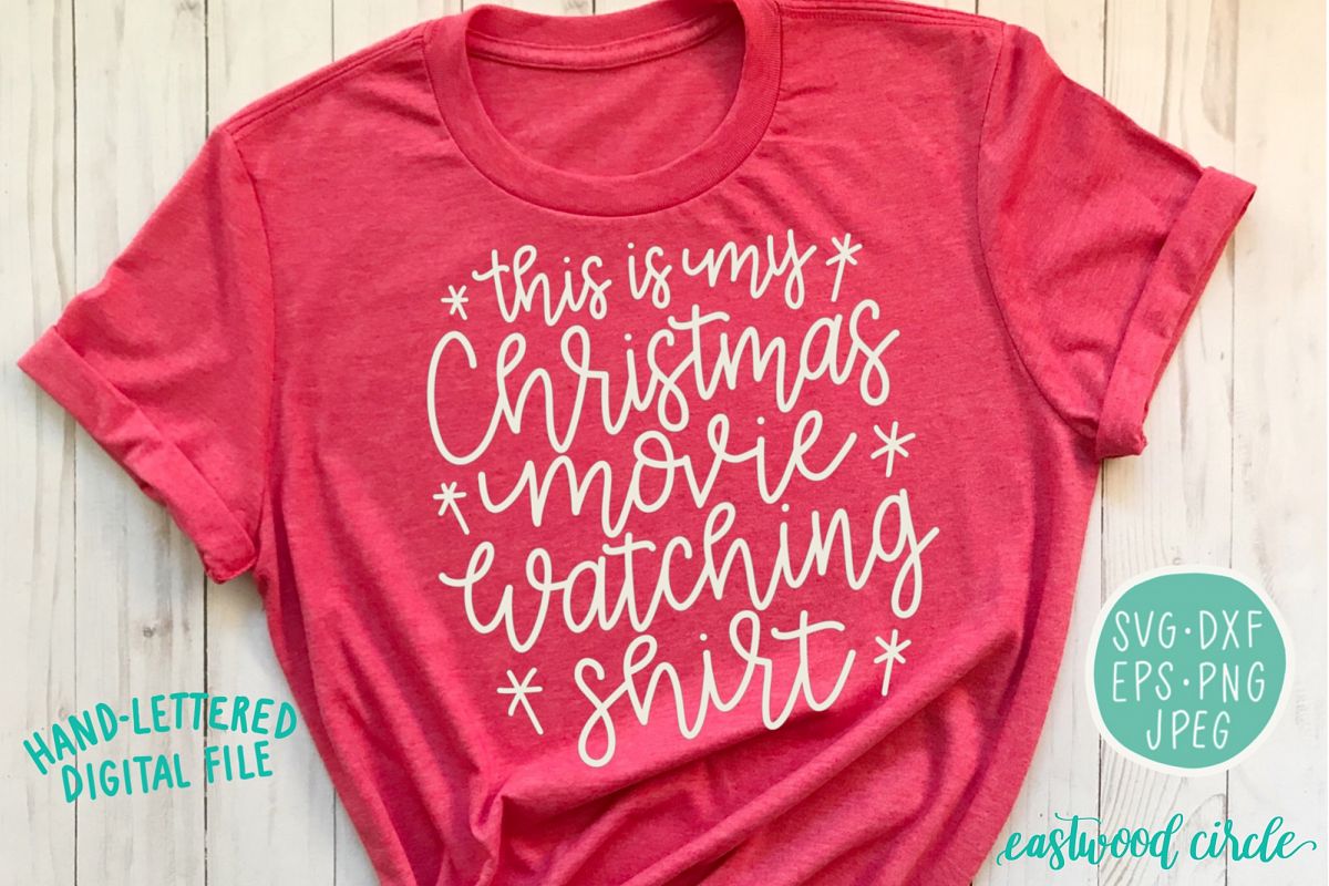 This Is My Christmas Movie Watching Shirt - SVG Cut File example image 1
