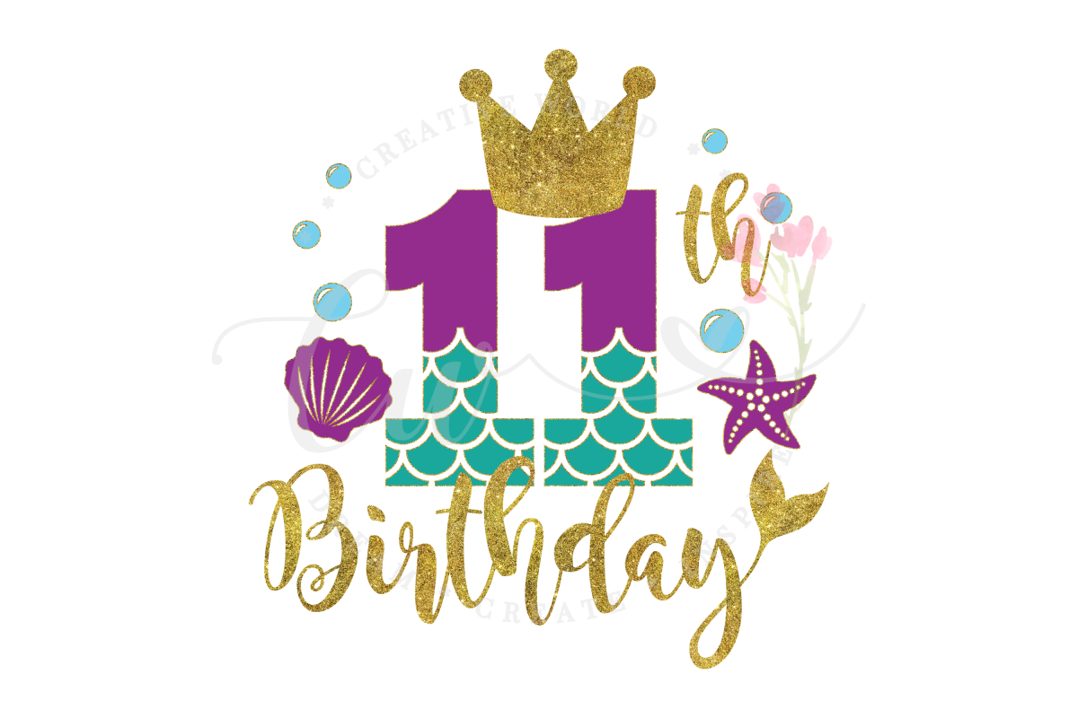 Download My 11th Birthday Mermaid SVG | Mermaid SVG |Mermaid ...