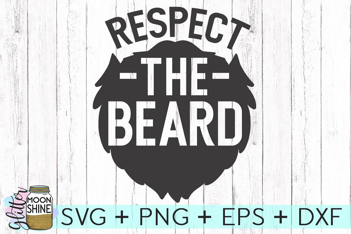 Download Respect The Beard SVG DXF PNG EPS Cutting Files