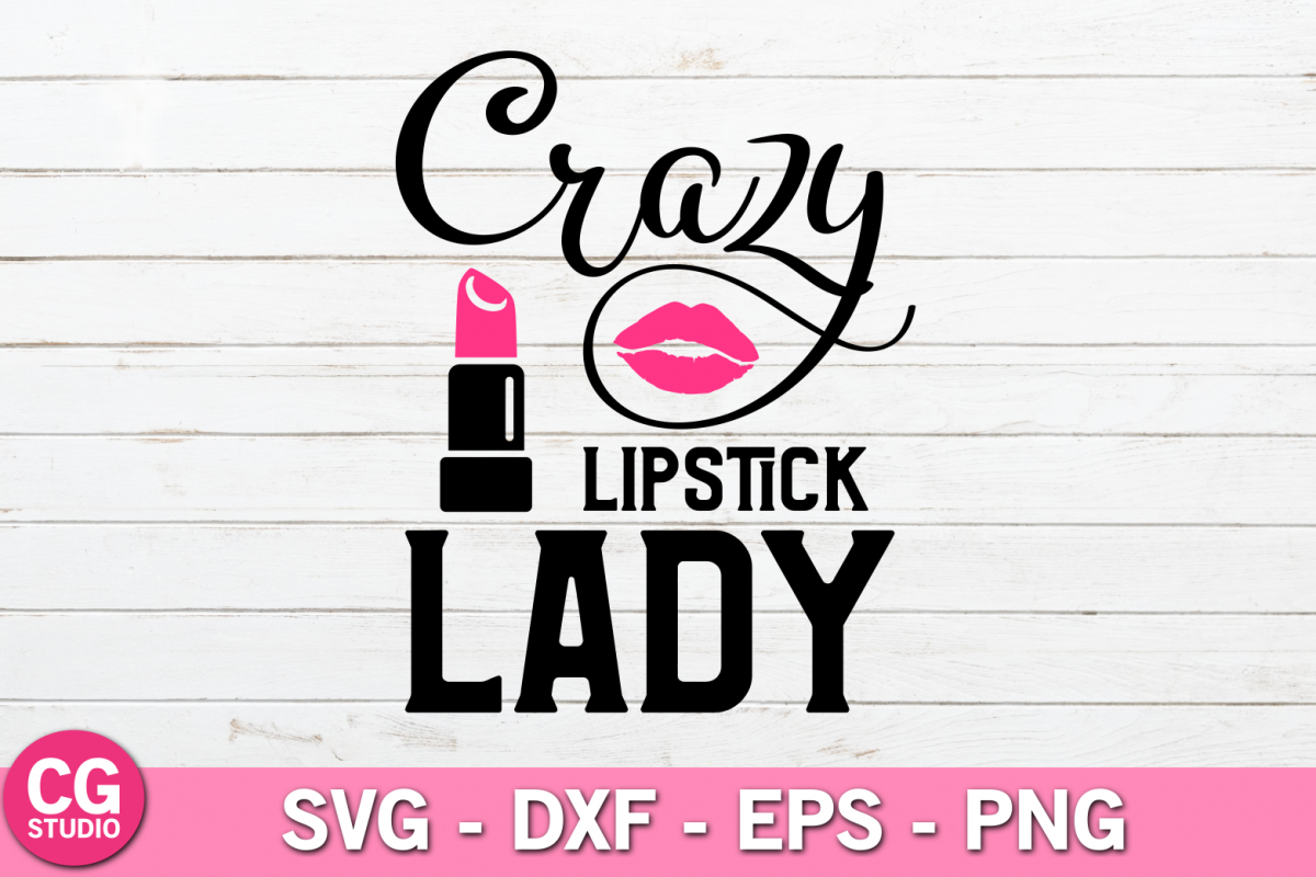 Crazy lipstick lady SVG example image 1