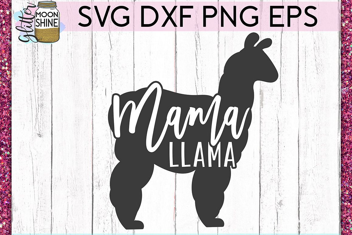 Download Mama Llama SVG DXF PNG EPS Cutting Files (254689) | SVGs | Design Bundles