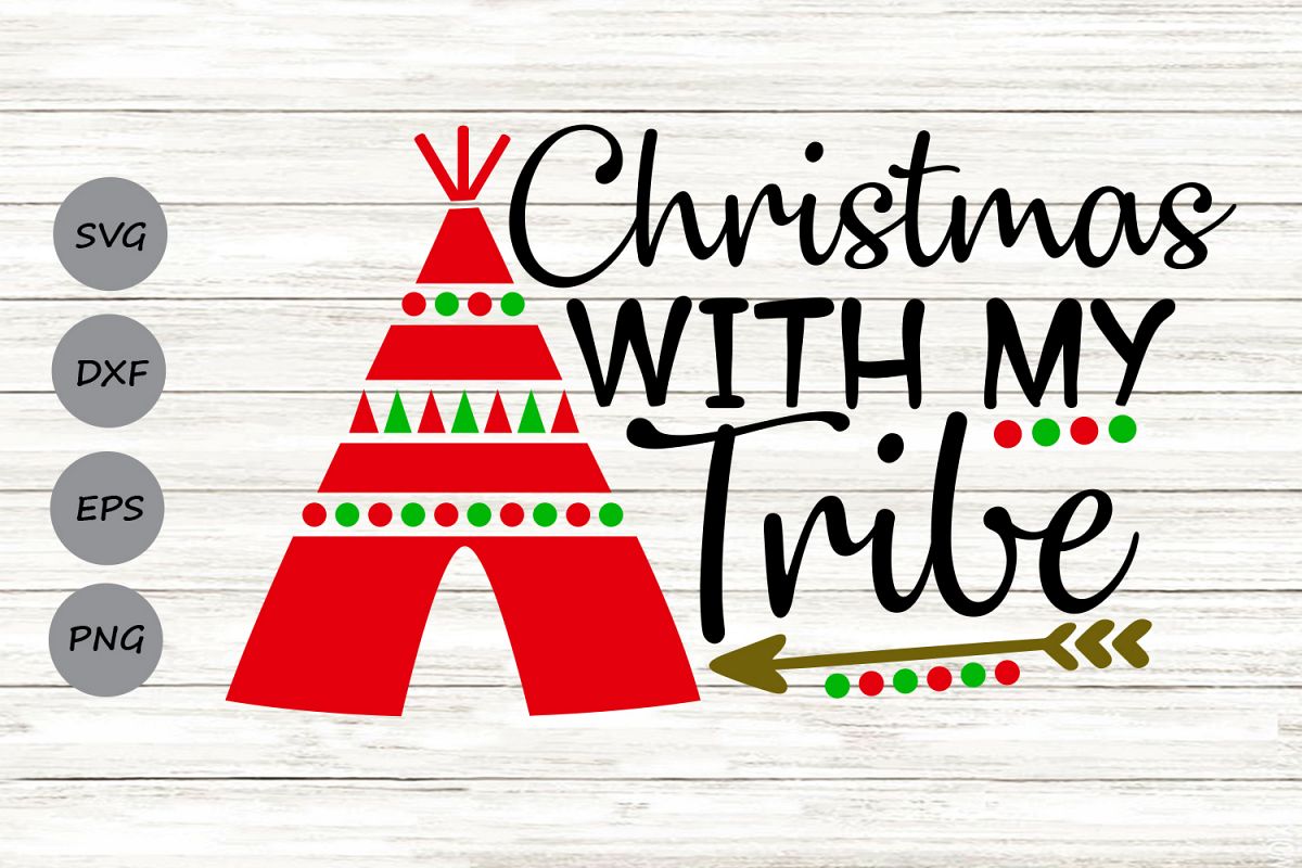 Christmas With My Tribe Svg, Christmas Svg, Winter Svg. example image 1