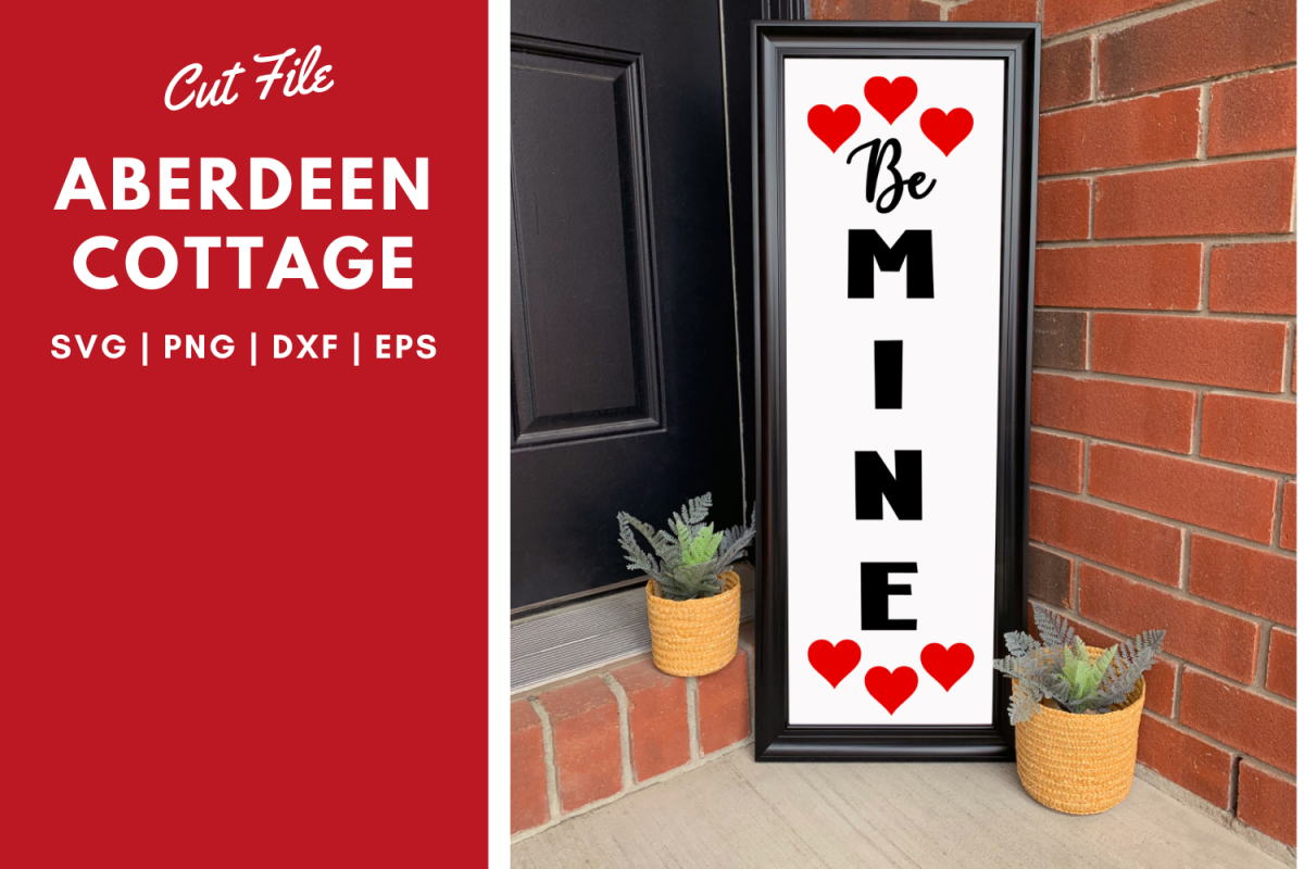 Be Mine Valentine Vertical SVG Sign example image 1
