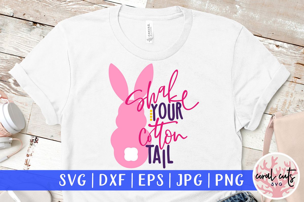 Shake your cotton tail - Easter SVG EPS DXF PNG Cutting File example image 1