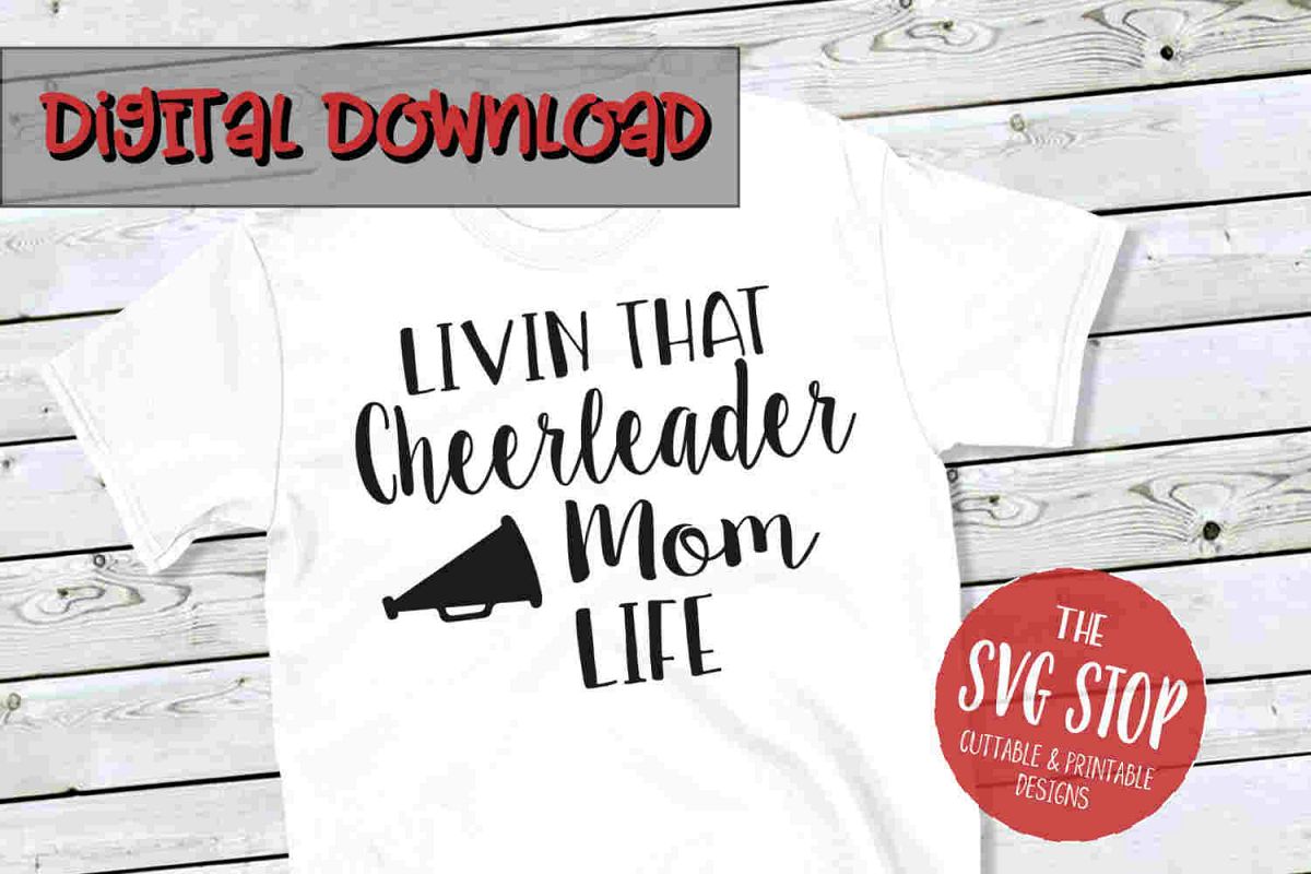 Cheerleader Mom Life -SVG, PNG, DXF example image 1