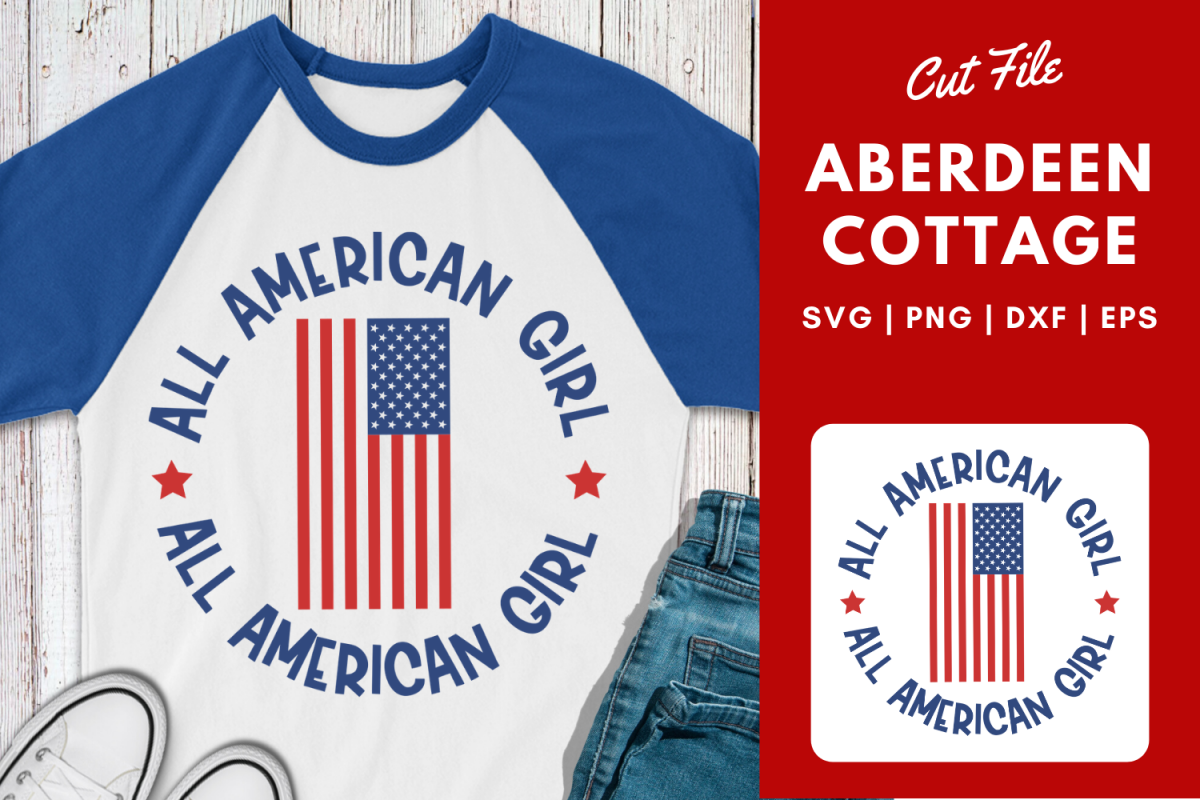 All American Girl | July 4th| Memorial Day SVG example image 1