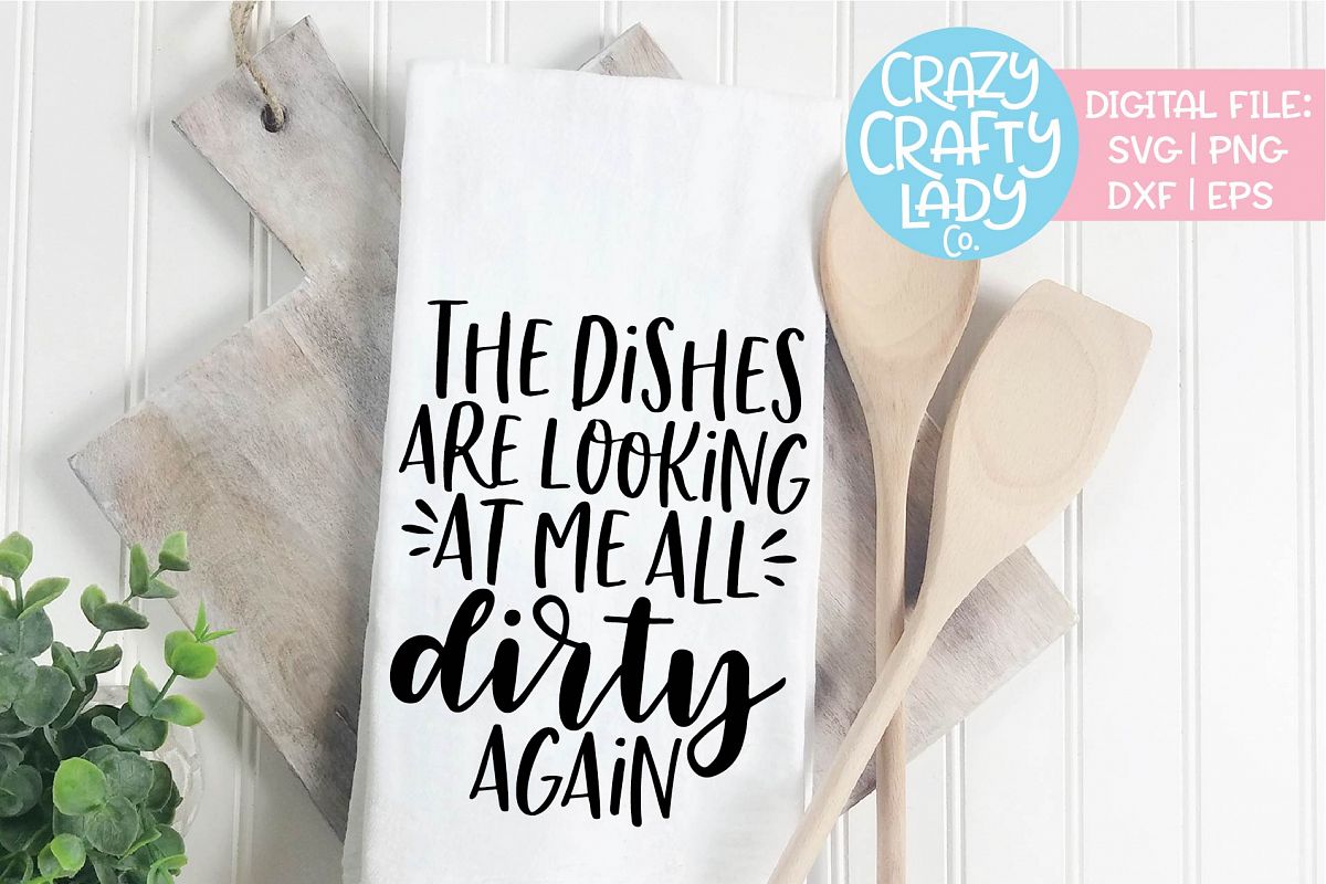 The Dishes Are Looking at Me SVG DXF EPS PNG Cut File example image 1