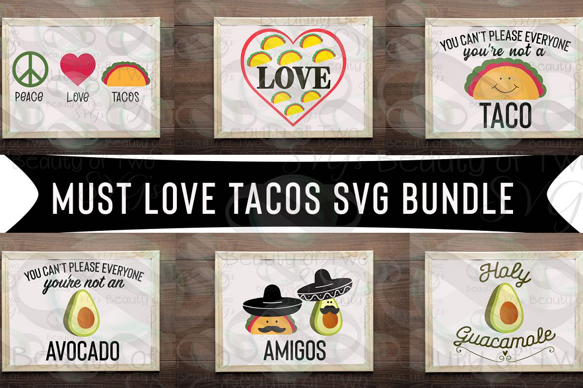Download Taco svg bundle, Fiesta taco svg, Must love tacos svg ...