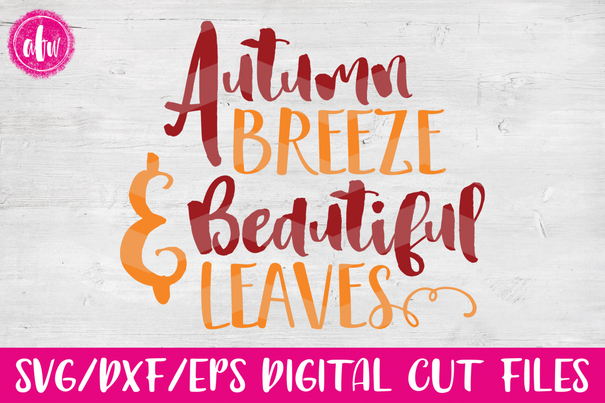 Download Autumn Breeze & Beautiful Leaves - SVG, DXF, EPS Cut Files (27422) | SVGs | Design Bundles