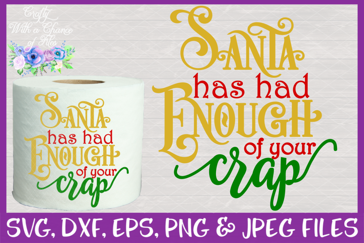 Santa Has Had Enough of Your Crap SVG Christmas Toilet Paper example image 1