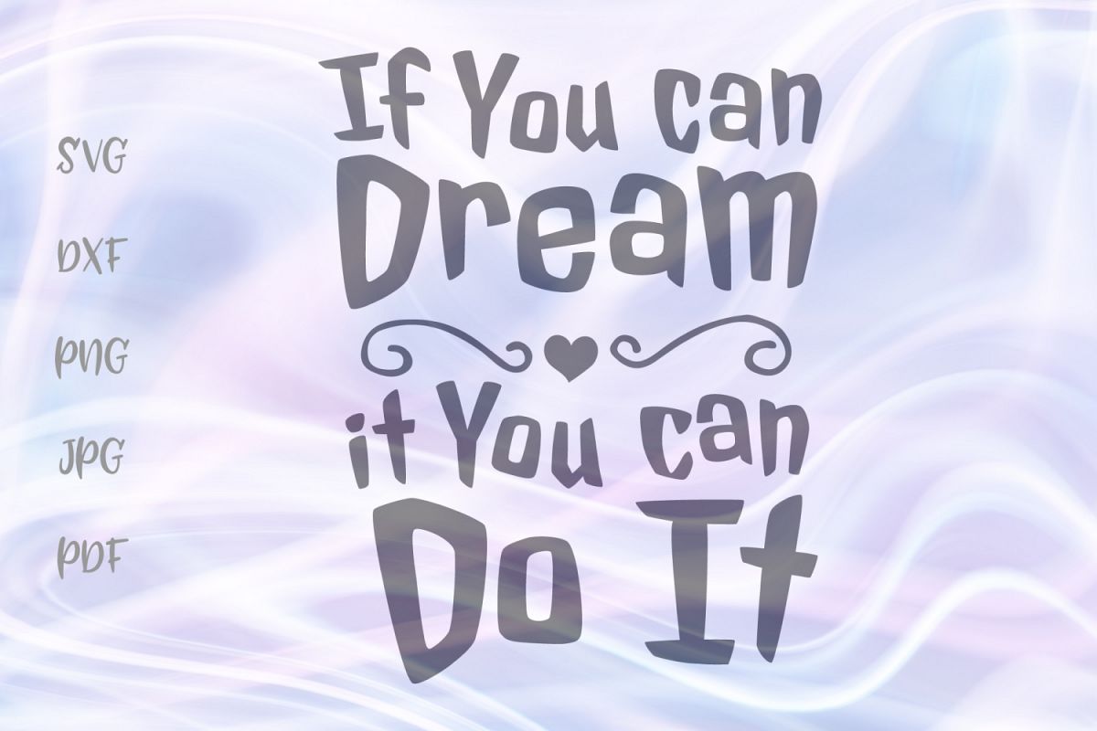 If You Can Dream It You Can Do It Temukan Jawab