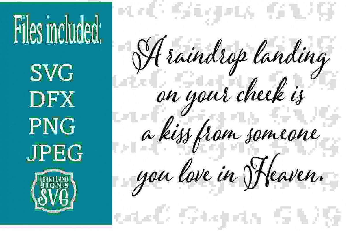 A Raindrop is a Kiss From Heaven Sympathy SVG example image 1