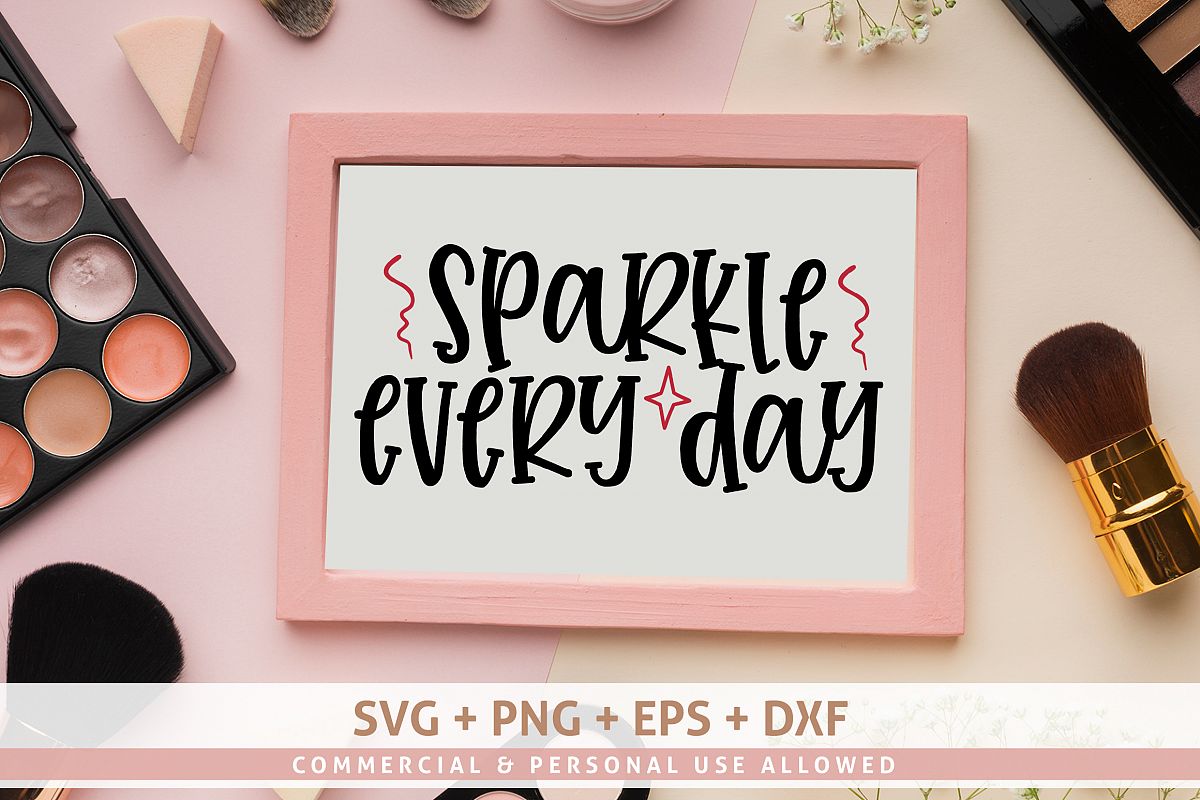 Sparkle every day SVG Design example image 1