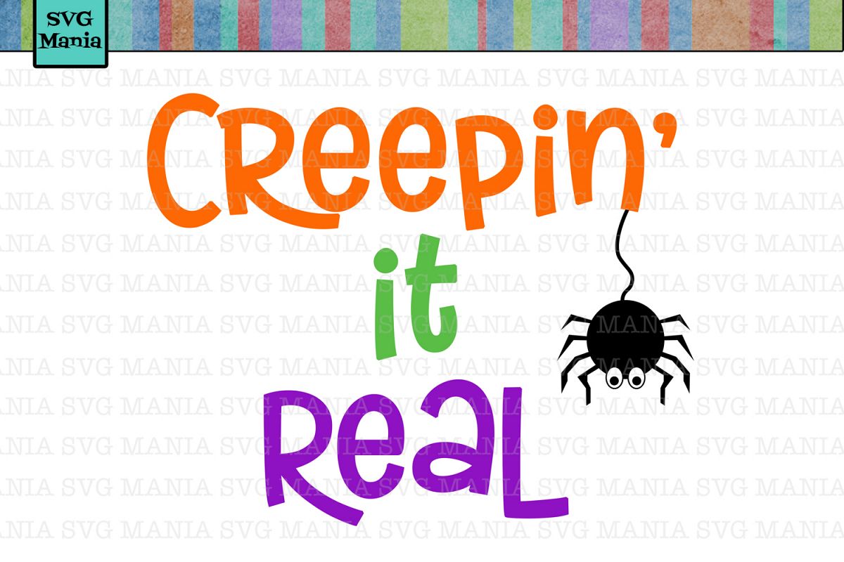 Download SVG Funny Halloween, Creepin' It Real SVG, SVG Files ...