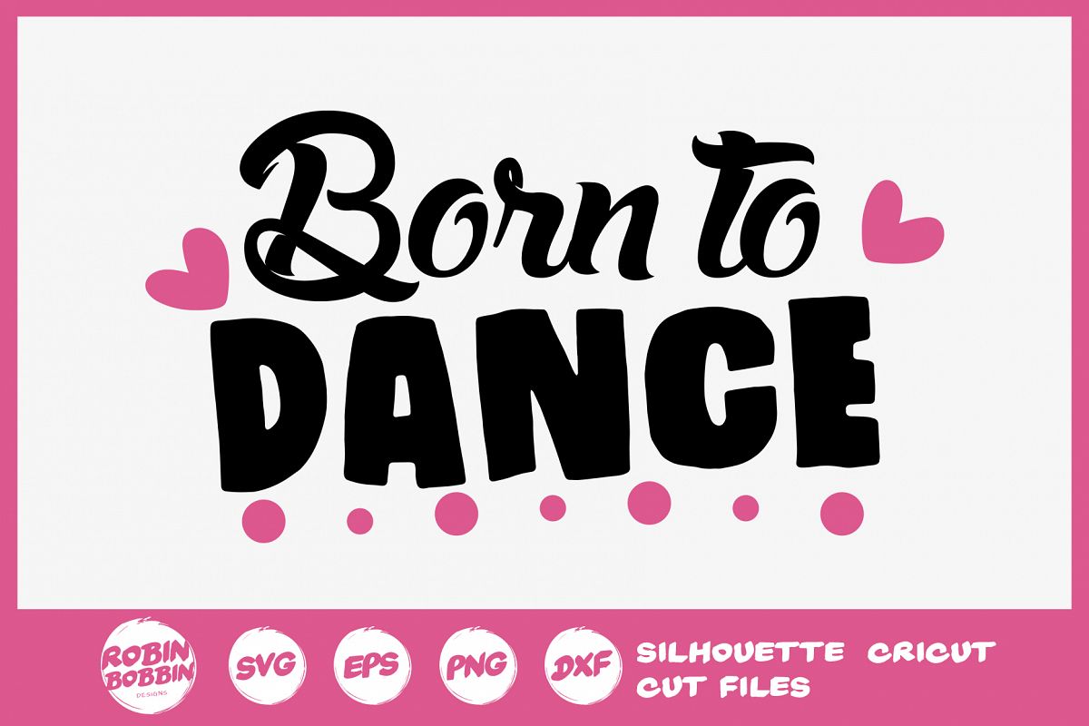 Download Born To Dance SVG - Ballet SVG File (319740) | Cut Files ...