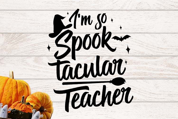 I'm so spooktacular teacher Halloween SVG example image 1