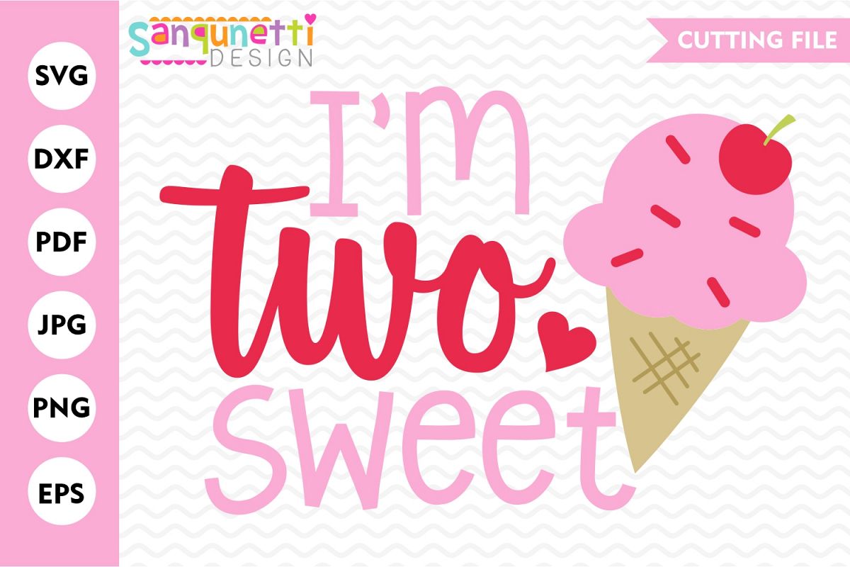 Download I'm two sweet birthday SVG, Second birthday girls cut file ...