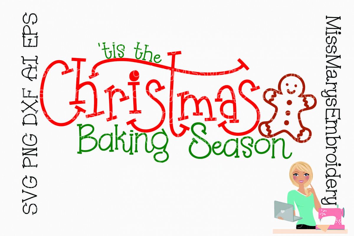 Download Christmas Baking Season Saying SVG Cutting File PNG DXF AI ...
