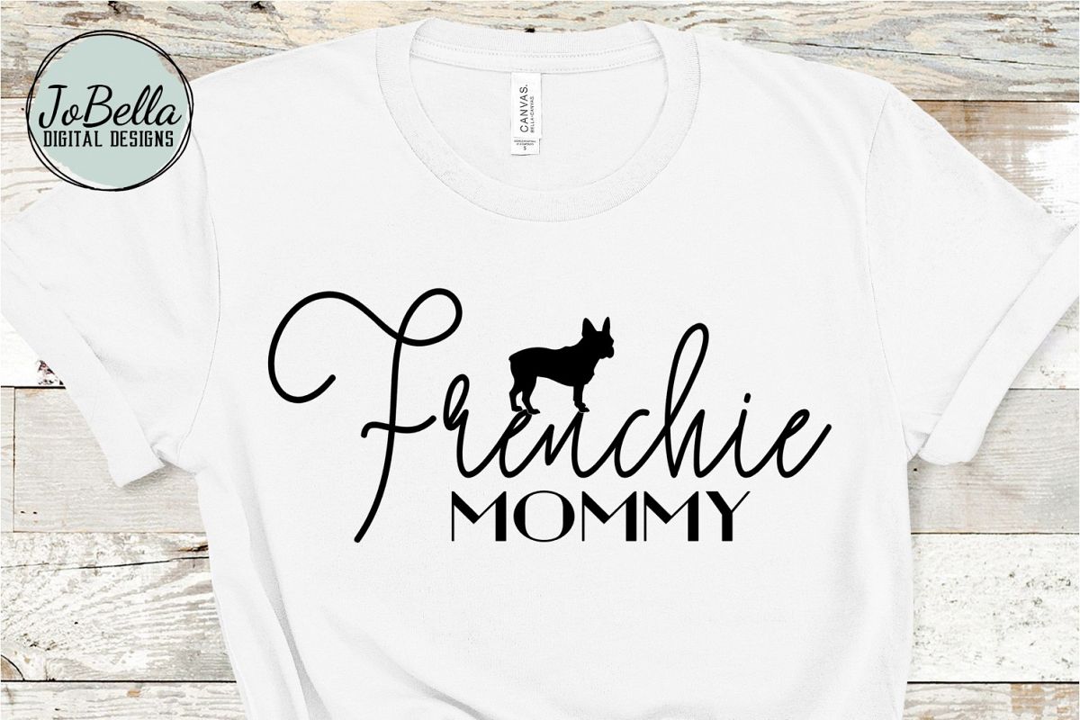 Frenchie Mommy SVG and Printable Dog Lover Design example image 1